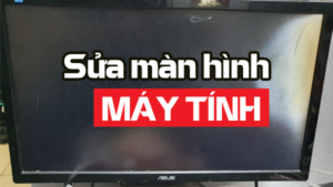 Sửa Màn Hình Máy Tính- 1 số cách khắc phục hiệu quả|