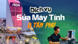 dịch vụ sửa máy tính quận tân phú